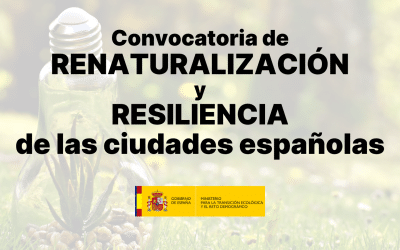 Convocatoria: Subvenciones para la renaturalización y resiliencia de las ciudades españolas